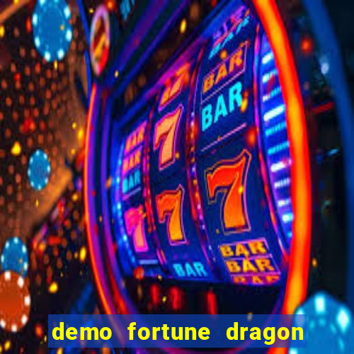 demo fortune dragon com ganho certo